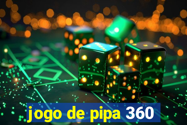 jogo de pipa 360